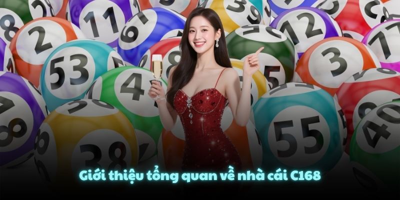 Giới thiệu tổng quan về nhà cái C168
